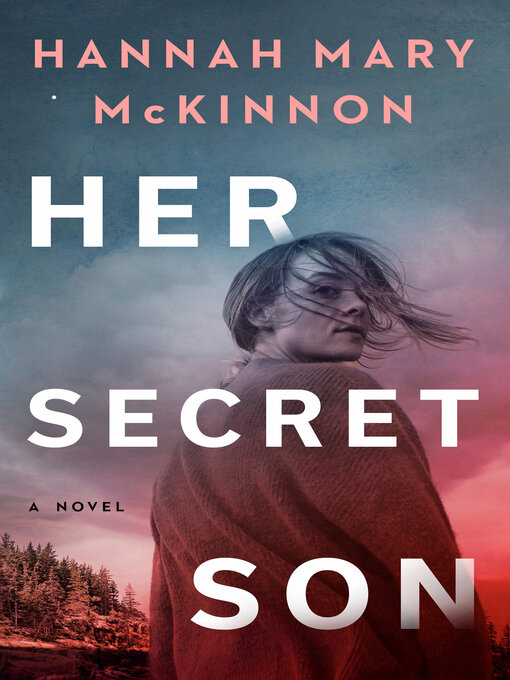 Title details for Her Secret Son by Hannah Mary McKinnon - Available